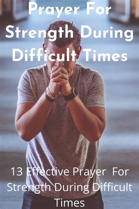 Prayer For Strength During Difficult Times With Bible Verses Faith