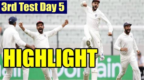 India Vs Australia 3rd Test Day 5 Highlight Ind Won Cricket Live