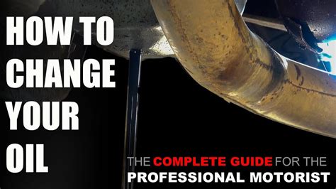 How To Change Your Oil Complete Guide Most Vehicles