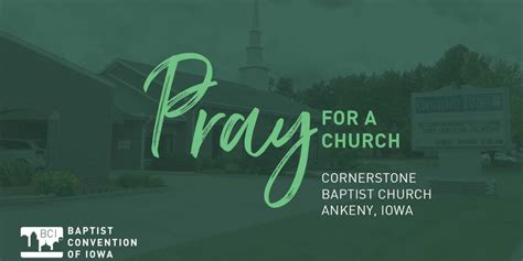 Pray For Cornerstone Baptist Church Ankeny Baptist Convention Of Iowa