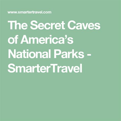 The Secret Caves Of Americas National Parks National National Parks
