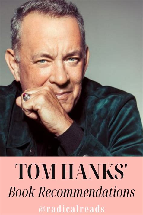 Tom Hanks Top 10 Books Radical Reads Celebrity Books Best Book Club Books Best Books To Read