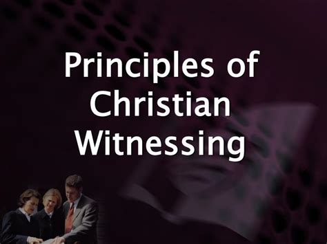 Ppt Principles Of Christian Witnessing Powerpoint Presentation Free