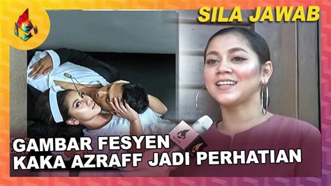 Gambar Fesyen Kaka Azraff Jadi Perhatian Melodi 2019 Youtube