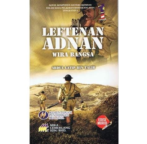 Osman and produced by the malaysian army and grand brilliance sdn bhd. Novel Leftenan Adnan Wira Bangsa (K): Sinopsis, Tema ...