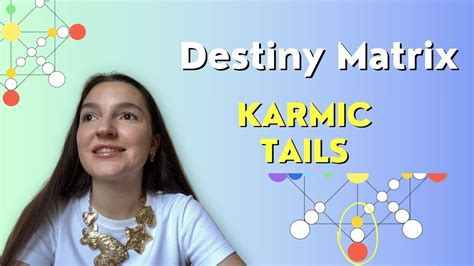 Karmic Tails In Destiny Matrix Explanation How To Understand And Read It Youtube