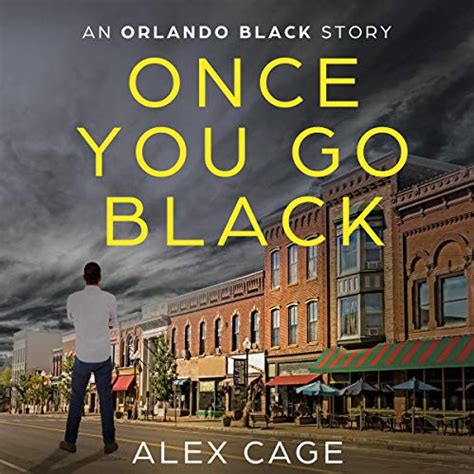 Once You Go Black By Alex Cage Audiobook