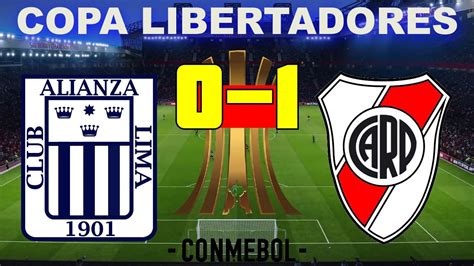 Alianza Lima Vs River Plate 0 1 Copa Libertadores 06042022