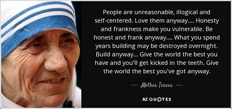 Mother Teresa Quote People Are Unreasonable Illogical And Self