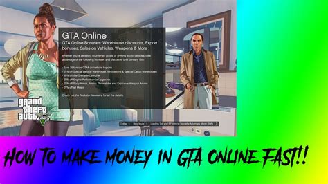 I found the fastest 15 ways to make money on gta 5 on this website , and it has really helped me to understand the tricks behind each 15 ways. Updated GTA Online Tutorial! How To Make Money FAST!!! LEGIT - YouTube