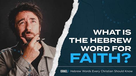 The Hebrew Word For Faith Hebrew Words Every Christian Should Know