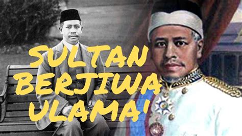 Sultan Berjiwa Ulama Sultan Zainal Abidin III YouTube