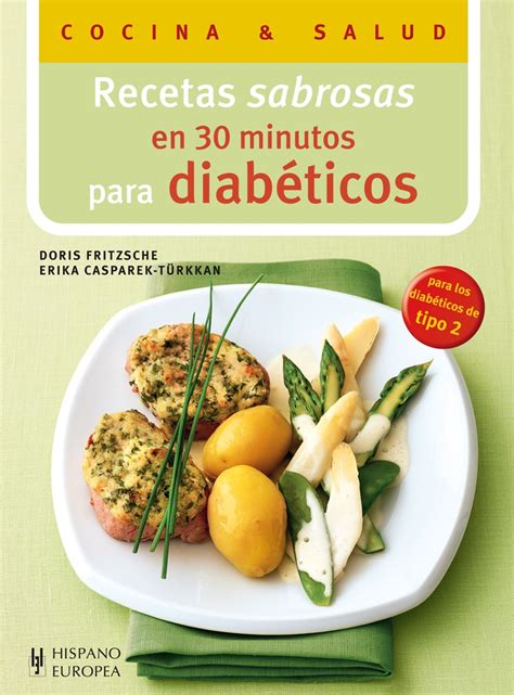 Recetas Sabrosas En 30 Minutos Para Diabéticos Doris Fritzsche Erika