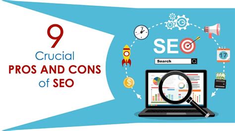 9 Crucial Pros And Cons Of Search Engine Optimizationseo