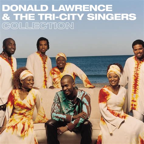 Listen Free to Donald Lawrence & the Tri-City Singers - Donald Lawrence & The Tri-City Singers 