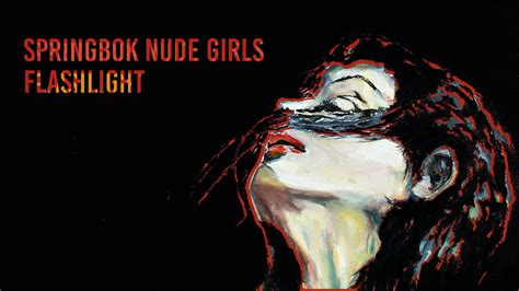 Springbok Nude Girls Flashlight Official Audio YouTube