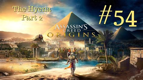 Assassins Creed Origins Xbox One X 54 The Hyena Part 2 YouTube