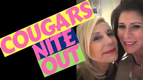 A Cougars Nite Out Where Do Cougars Play Ask A Cougar Out Youtube