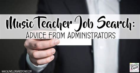 Music Teacher Job Search Advice From Administrators Music Teacher