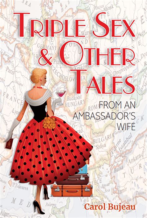 Read It Triple Sex And Other Tales From An Ambassador’s Wife Aspire Magazine