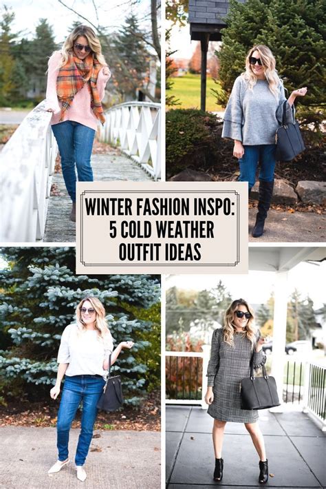 5 Cold Weather Outfit Ideas Cold Weather Outfits Cold Weather