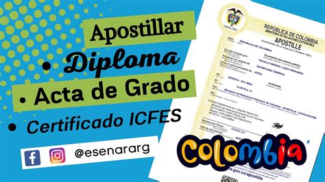 Apostillar Diploma Acta De Grado Y Certificado ICFES Colombia