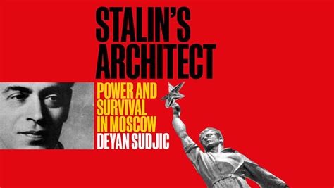 Stalins Architect Power And Survival In Moscow Book Review