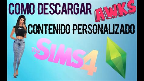 ¡como Descargar Contenido Personalizado Sims 4 Youtube