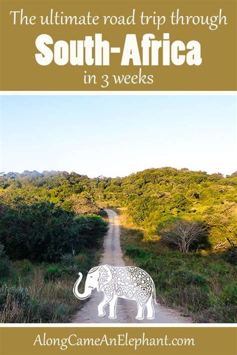 The Ultimate Road Trip Through South Africa In 3 Weeks With Along