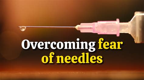 overcoming fear of needles youtube
