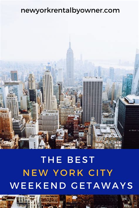The Best New York City Weekend Getaways For Couples And Families New York Vacation New York