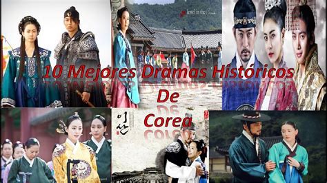 ️‍ Los 10 Mejores Doramas Históricos Coreanos 💫 Youtube