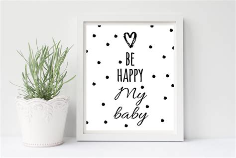 Be Happy My Baby Printable Kids Decor Nursery Quote Kids