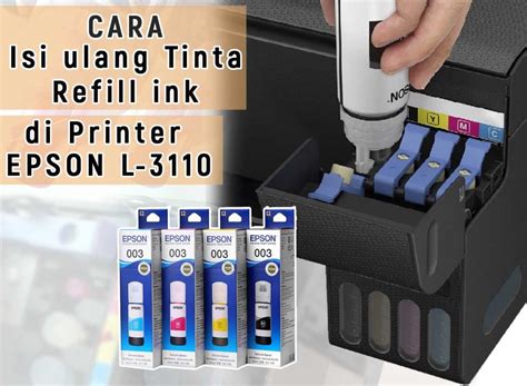 Begini, tinta printer itu sifatnya agak cair tapi agak kental juga. Tips Cara Isi Tinta Epson L3110/L3150 agar Tidak Salah! | Arenaprinter
