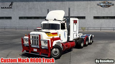 Custom Mack R600 Truck V10 By Renenate 143x For Ats پارسی مد
