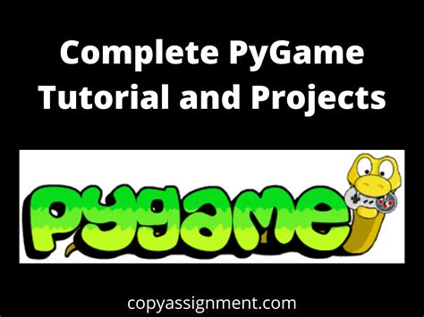 Complete Pygame Tutorial And Projects Copyassignment