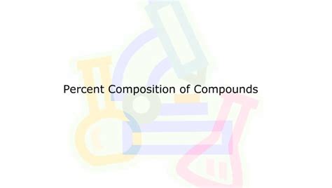 Percent Composition Of Compounds Screencast Wisc Online Oer