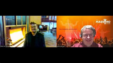 Sietze De Vries Interview Organ Improvisation Masterclass Youtube