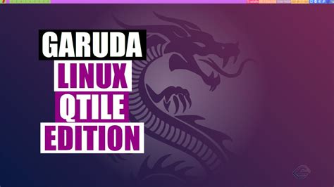 A Quick Look At Garuda Linux Qtile Edition Distrotube