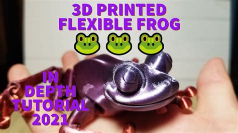 3d Printed Flexi Frog Tutorial How To 3d Print Complete Beginner Tutorial 2021 Youtube