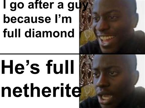 Wow A Netherite Meme Minecraftmemes