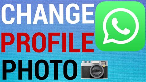 How To Change Whatsapp Profile Picture Youtube