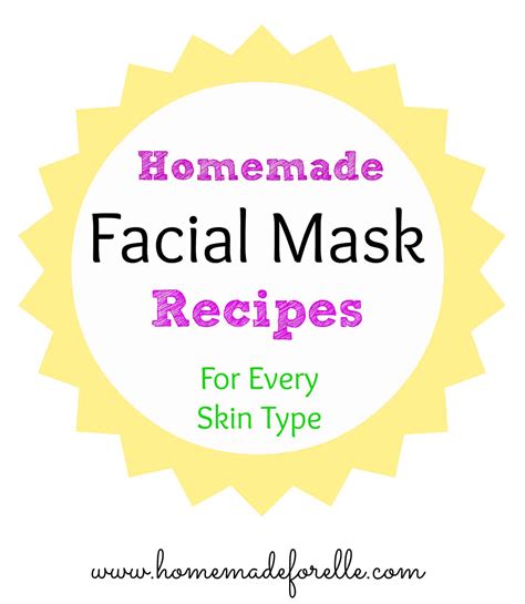 How To Make Homemade Facial Masks ⋆ Homemade For Elle