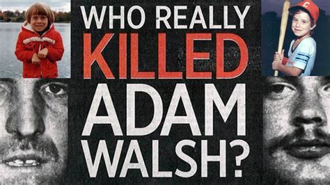 The Death Of Adam Walsh Youtube