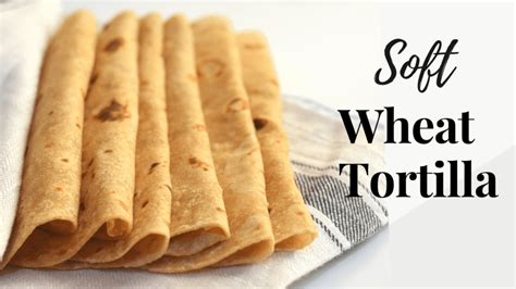 Whole Wheat Tortilla Recipe Merryboosters