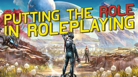 Roleplaying In Video Games And Why I Barely Do It Youtube