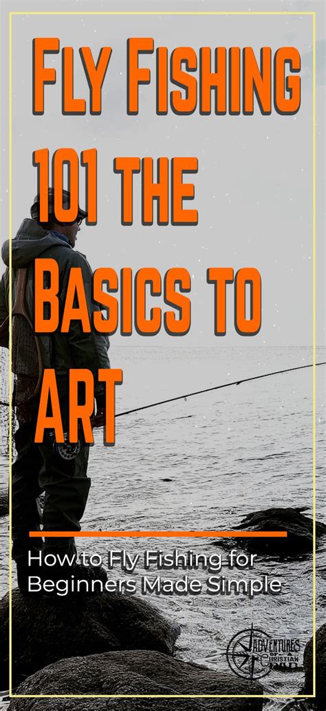 How To Fly Fishing For Beginners Made Simple Fly Fishing For