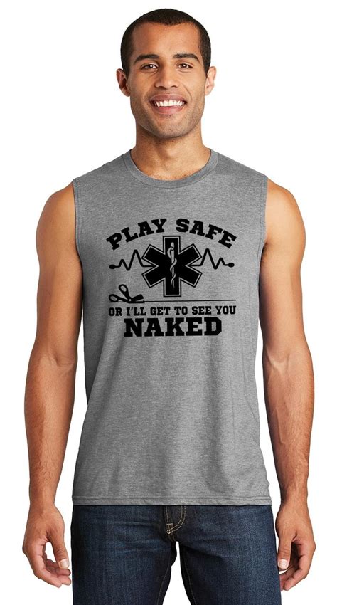 Mens Play It Safe Or Ill See You Naked Funny Emt Tee Muscle Tank