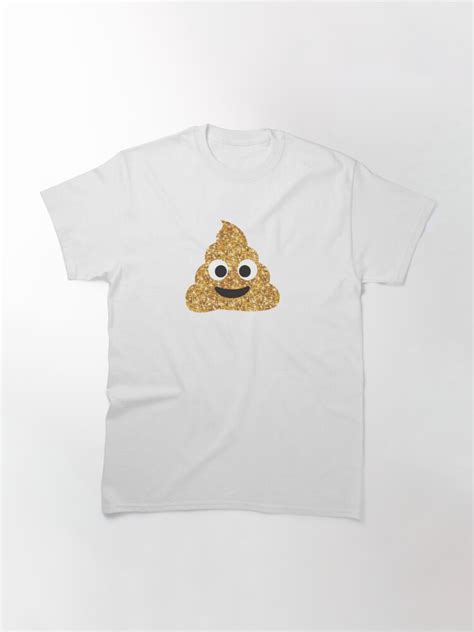 Funny Hilarious Glitter Gold Poop Emoji Texting Vibes T Shirt By