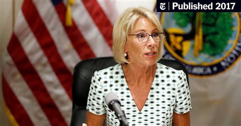 Devos Says She Will Revisit Obama Era Sexual Assault Policies The New